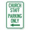 Signmission Church Staff Parking Only With Left Arrow Heavy-Gauge Aluminum Sign, 12" x 18", A-1218-24259 A-1218-24259 - alternate 1